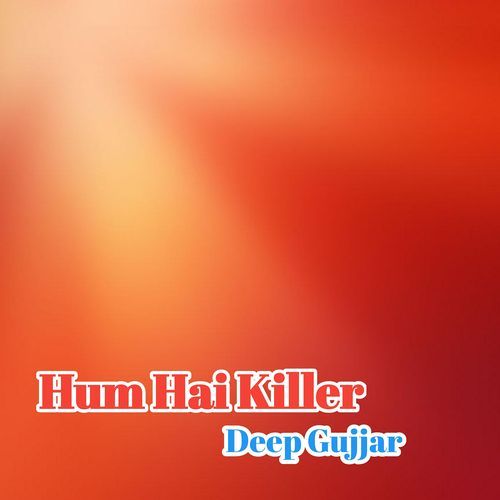 Hum Hai Killer