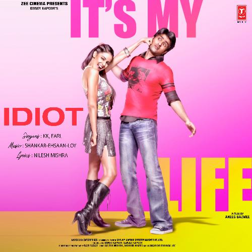 Idiot (From "Its My Life")