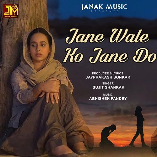 Jane Wale Ko Jane Do