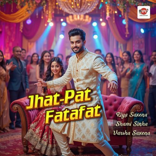 Jhat Pat Fatafat