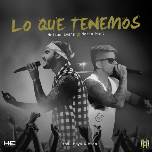 Lo Que Tenemos (feat. Mario Hart)