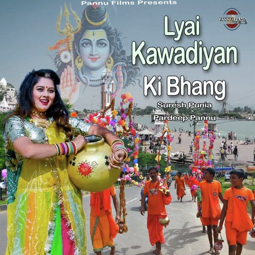 Lyai Kawadiyan Ki Bhang