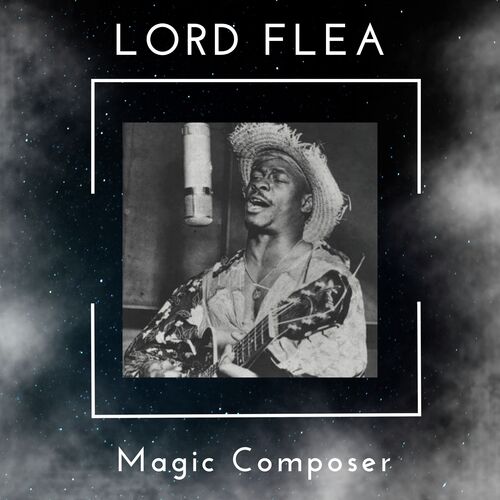 Magic Composer - Lord Flea