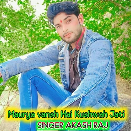 Maurya Hai Kushvaha Jaati