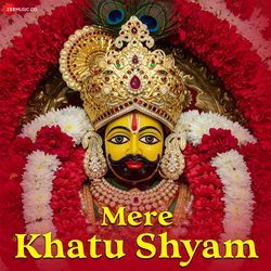 Mere Khatu Shyam