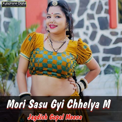 Mori Sasu Gyi Chhelya M