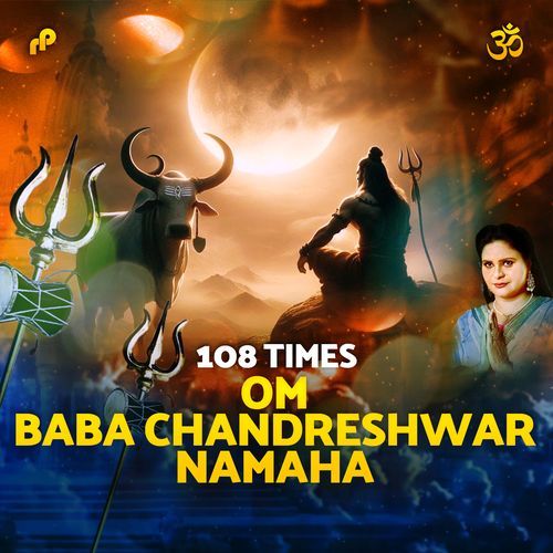 Om Baba Chandreshwar Namaha - 108 Times