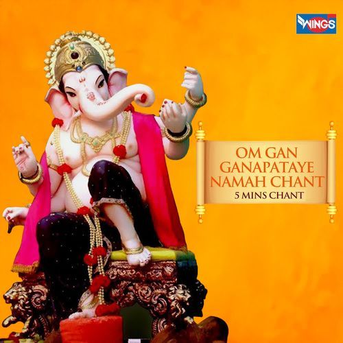 Om Gan Ganapataye Namo Namah Mantra