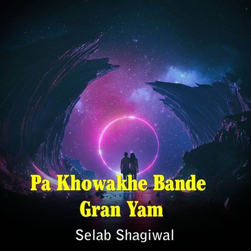 Pa Khowakhe Bande Gran Yam (Live)