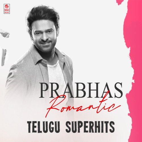 Prabhas Romantic Telugu Superhits