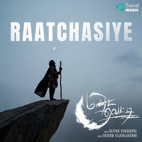 Raatchasiye (From "Mandavetti")