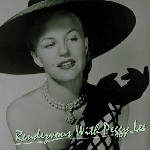 Rendezvous with Peggy Lee