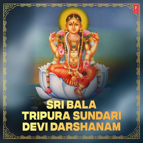Sri Bala Tripura Sundari Devi Darshanam