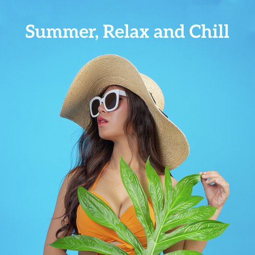 Summer, Relax and Chill: Sunny Chill Out 2019, Lounge, Ambient Music