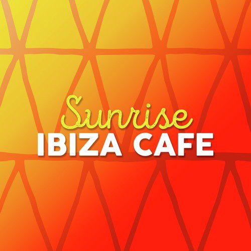 Sunrise Ibiza Cafe_poster_image