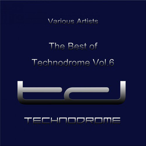 The Best of Technodrome, Vol. 6_poster_image