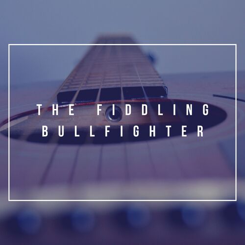 The Fiddling Bullfighter