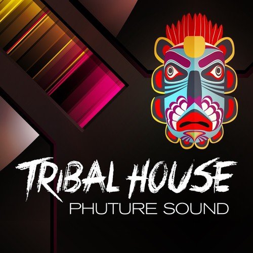 Tribal House Phuture Sound