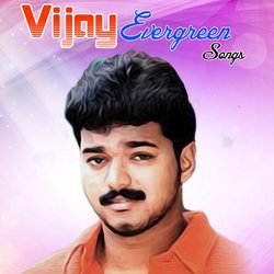 Vijay Evergreen Songs