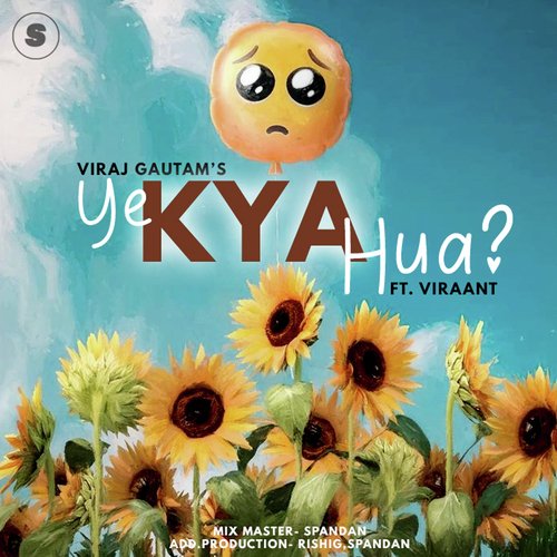 Ye Kya Hua ?