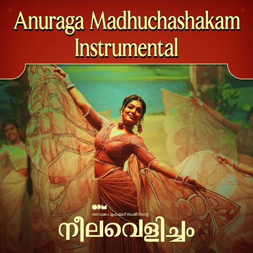 Anuraga Madhuchashakam - Instrumental (From "Neelavelicham")