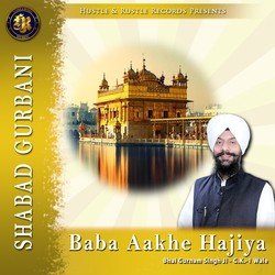 Baba Aakhe Hajiya (Shabad Gurbani)
