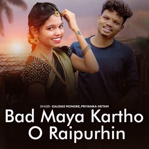 Bad Maya Kartho O Raipurhin