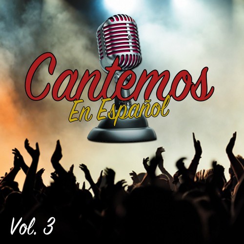 Cantemos, Vol. 3 (En Español)