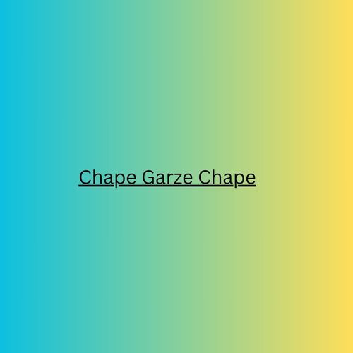 Chape Garze Chape