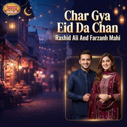 Char Gya Eid Da Chan