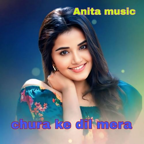Chura ke dil mera