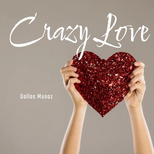 Crazy Love