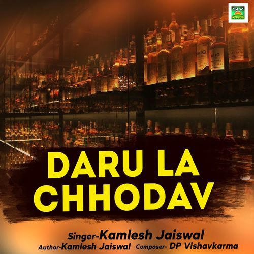 Daru La Chhodav