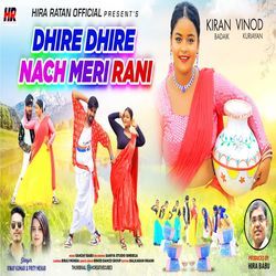 Dhire Dhire Nach Meri Rani-CloxR0MdcWY