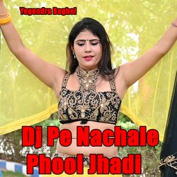 Dj Pe Nachale Phool Jhadi-GzwuSxsAXEk