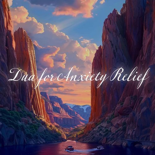 Dua for Anxiety Relief