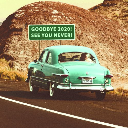 GOOD BYE 2020! SEE YOU NEVER!_poster_image