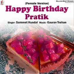 Happy Birthday Pratik (Female Version)-Mgk0BCdmUwI