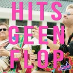 Hits Geen Flop
