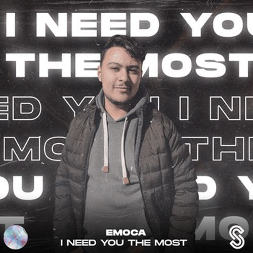 I Need You the Most
