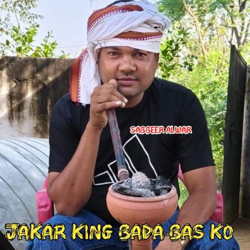 Jakar King bada Bas Ko