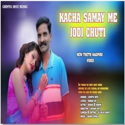 Kacha Samay Mein Jodi Chhut Gaya-PBoSUhphZlw