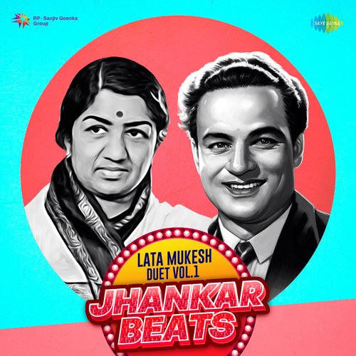 Lata - Mukesh Duet Vol 01 - Jhankar Beats