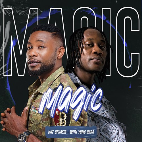 Magic (with Yung Dada)