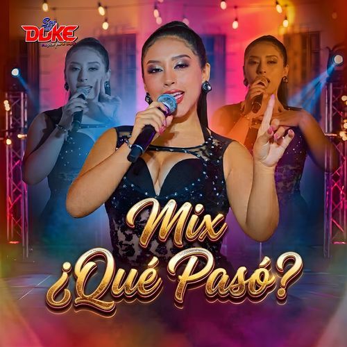Mix Que Pasó: Déjame Contigo / Entre Odio y Amor / Que Pasó (En Vivo)