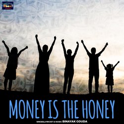 Money is the honey