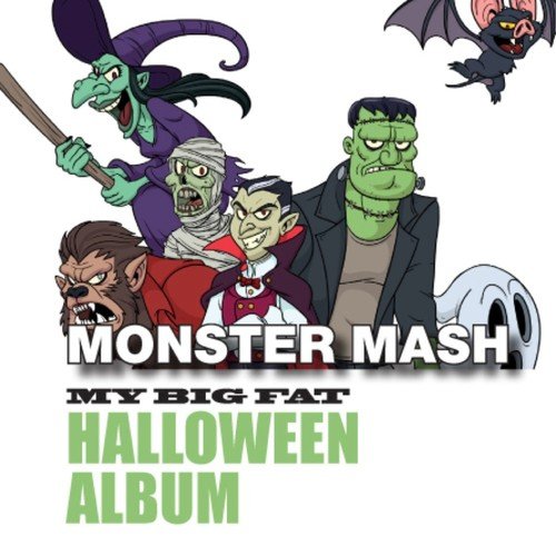Monster Mash: My Big Fat Halloween Album