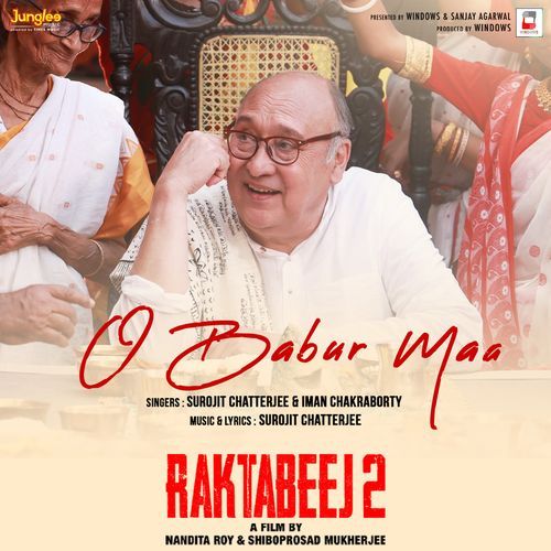 O Babur Maa (From "Raktabeej 2")