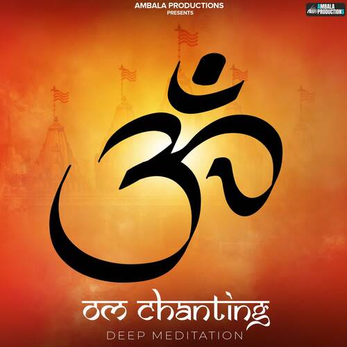 OM Chanting Deep Meditation