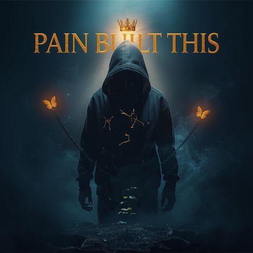 Pain Built This